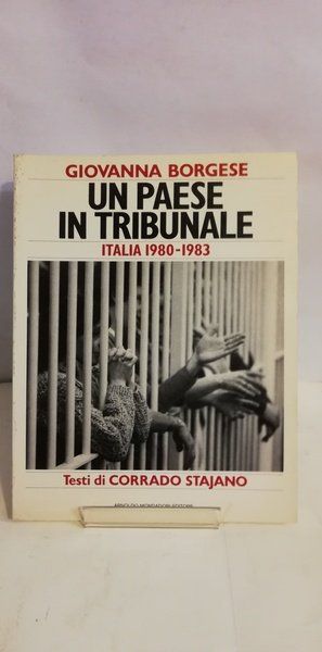UN PAESE IN TRIBUNALE.