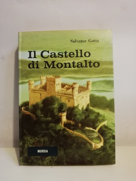 IL CASTELLO DI MONTALTO.