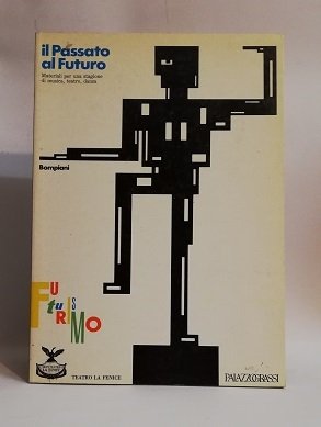 IL PASSATO AL FUTURO.