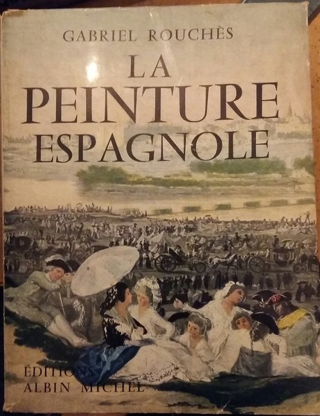 LA PEINTURE ESPAGNOLE.