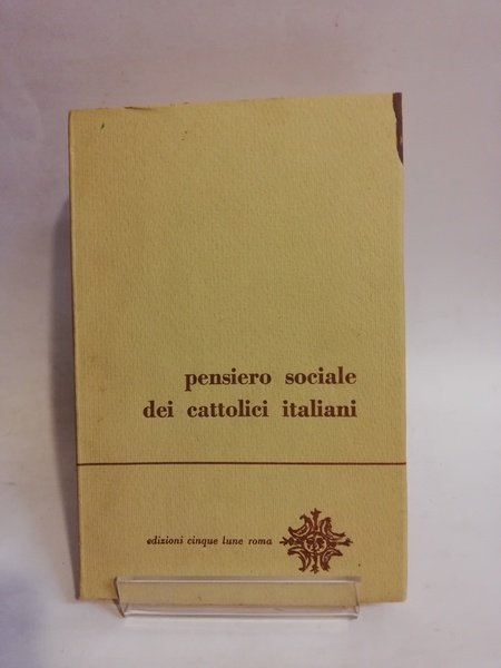 PENSIERO SOCIALE DEI CATTOLICI.