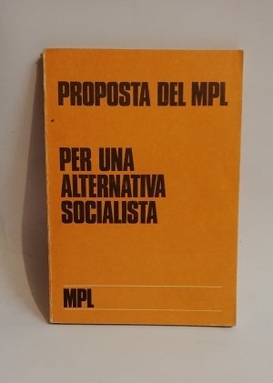 PROPOSTA DEL MPL PER UNA ALTERNATIVA SOCIALISTA.