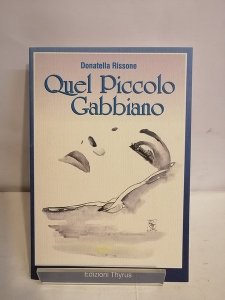 QUEL PICCOLO GABBIANO