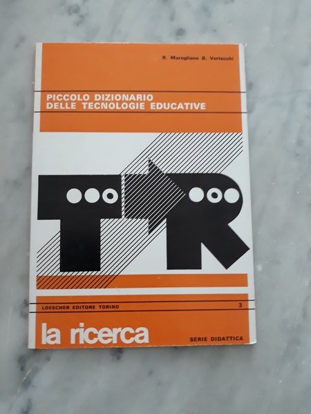 PICCOLO DIZIONARIO DELLE TECNOLOGIE EDUCATIVE.