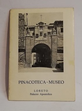 PINACOTECA-MUSEO. LORETO PALAZZO APOSTOLICO.