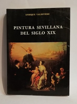 PINTURA SEVILLANA DEL SIGLO XIX.