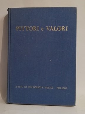 PITTORI E VALORI.