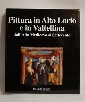 PITTURA IN ALTO LARIO E IN VALTELLINA DALL'ALTO MEDIOEVO AL …