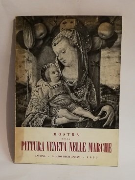 MOSTRA DELLA PITTURA VENETA NELLE MARCHE.