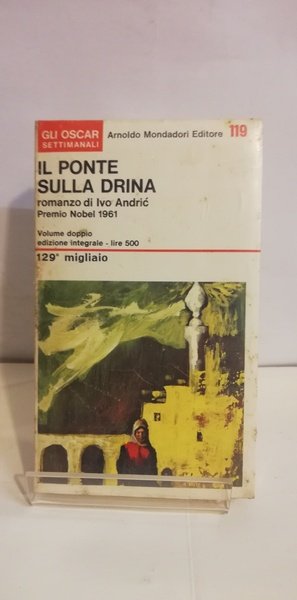 IL PONTE SULLA DRINA.