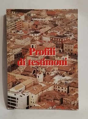 PROFILI DI TESTIMONI.