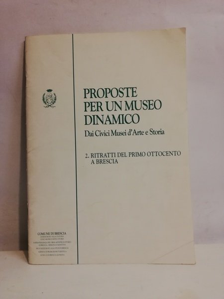 PROPOSTE PER UN MUSEO DINAMICO. DAI CIVICI MUSEI D'ARTE E …