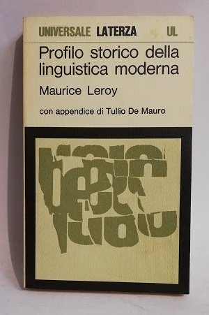 PROFILO STORICO DELLA LINGUISTICA MODERNA.