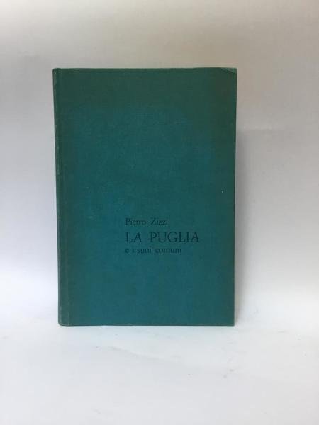 LA PUGLIA E I SUOI COMUNI.