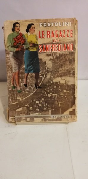 LE RAGAZZE DI SANFREDIANO