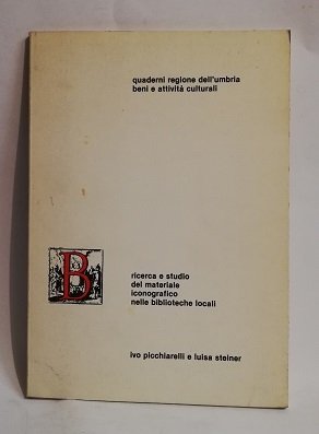 RICERCA E STUDIO DEL MATERIALE ICONOGRAFICO NELLE BIBLIOTECHE LOCALI.