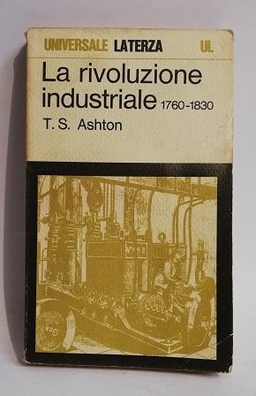 LA RIVOLUZIONE INDUSTRIALE 1760-1830.