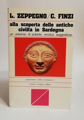 ALLA SCOPERTA DELLE ANTICHE CIVILTA' IN SARDEGNA.
