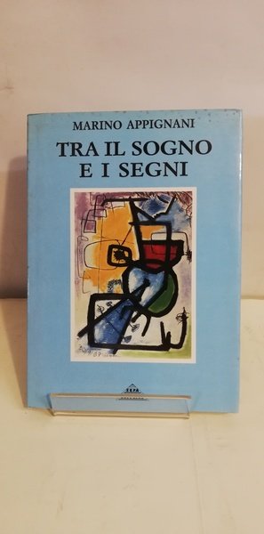 TRA IL SOGNO E I SEGNI