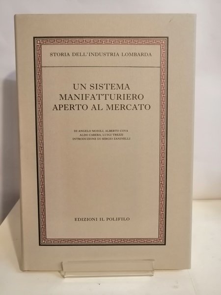 STORIA DELL'INDUSTRIA LOMBARDA. Volumi I, II*, III.