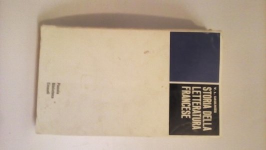 STORIA DELLA LETTERATURA FRANCESE.