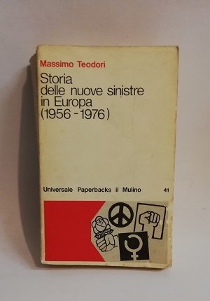 STORIA DELLE NUOVE SINISTRE IN EUROPA (1956-1976)