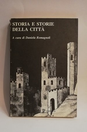STORIA E STORIE DELLA CITTA'