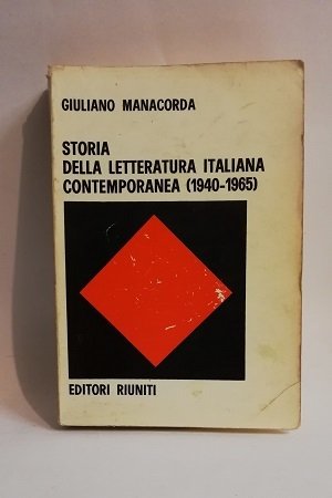 STORIA DELLA LETTERATURA ITALIANA CONTEMPORANEA (1940-1965).