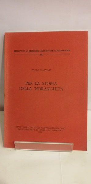 PER LA STORIA DELLA 'NDRANGHITA