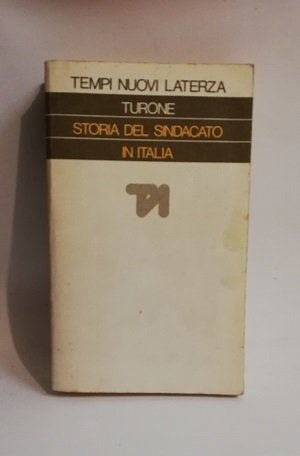 STORIA DEL SINDACATO IN ITALIA.