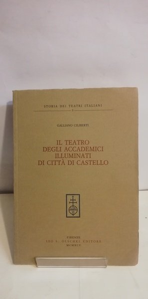 IL TEATRO DEGLI ACCADEMIICI ILLUMINATI DI CITTÀ DI CASTELLO