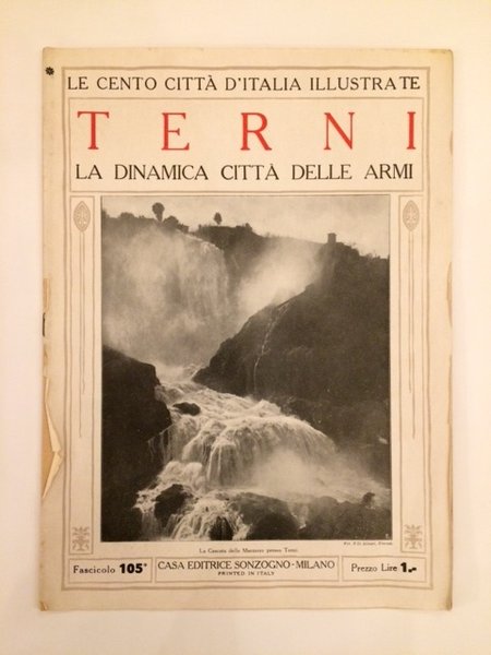 TERNI. LA DINAMICA CITTA' DELLE ARMI. COLL."CENTO CITTA' D'ITALIA ILLUSTRATE".