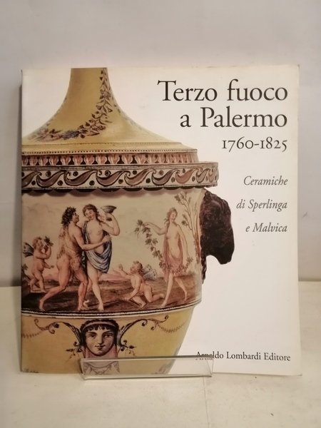 TERZO FUOCO A PALERMO 1760 - 1825