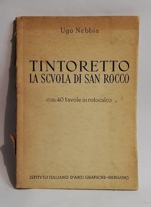 TINTORETTO LA SCUOLA DI SAN ROCCO.