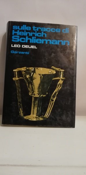 SULLE TRACCE DI SCHLIEMANN.