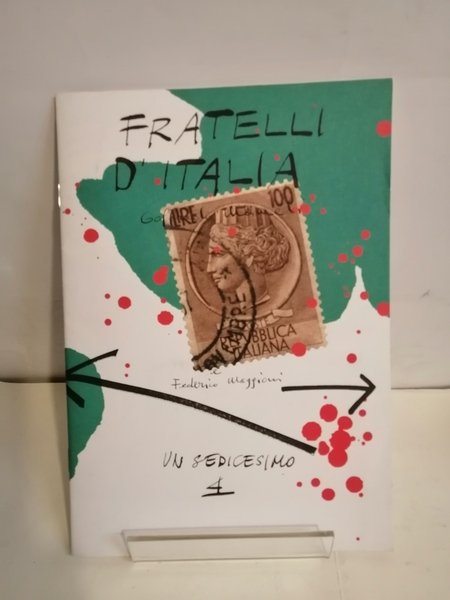 FRATELLI D'ITALIA. UN SEDICESIMO NUMERO 4, MAGGIO-GIUGNO 2008.