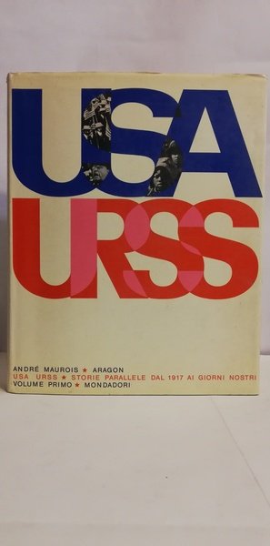 USA URSS - STORIE PARALLELE DAL 1917 AI GIORNI NOSTRI. …