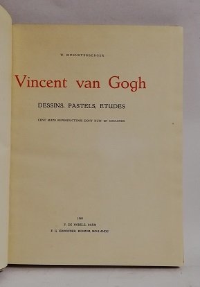 VINCENT VAN GOGH. DESSINS, PASTELS, ETUDES.