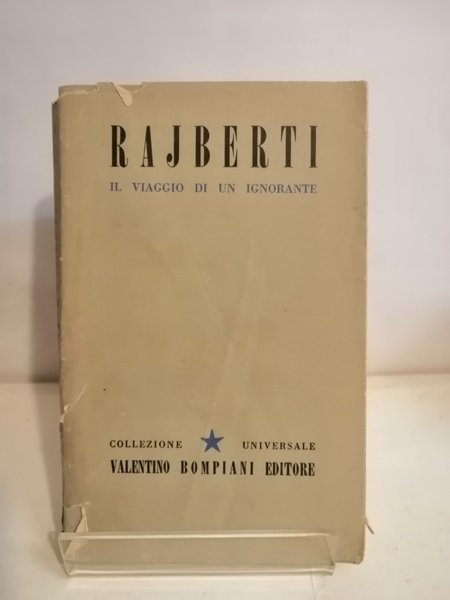IL VIAGGIO DI UN IGNORANTE OSSIA RICETTA PER GLI IPOCONDRIACI