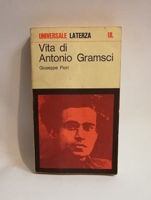 VITA DI ANTONIO GRAMSCI