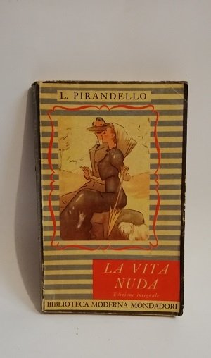 LA VITA NUDA.