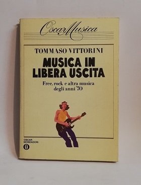 MUSICA IN LIBERA USCITA. FREE, ROCK E ALTRA MUSICA DEGLI …