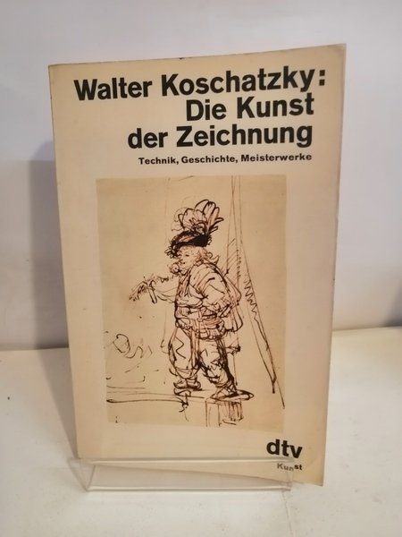 DIE KUNST DER ZEICHNUNGEN. TECHNIK, GESCHISCHTE, MEISTERWERKE