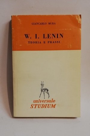 W.I. LENIN - TEORIA E PRASSI.
