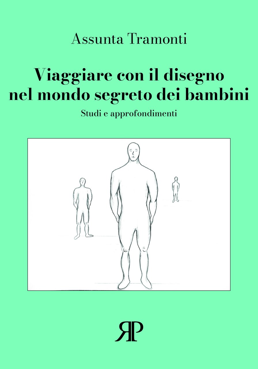 Viaggiare con il disegno nel mondo segreto dei bambini (Studi …