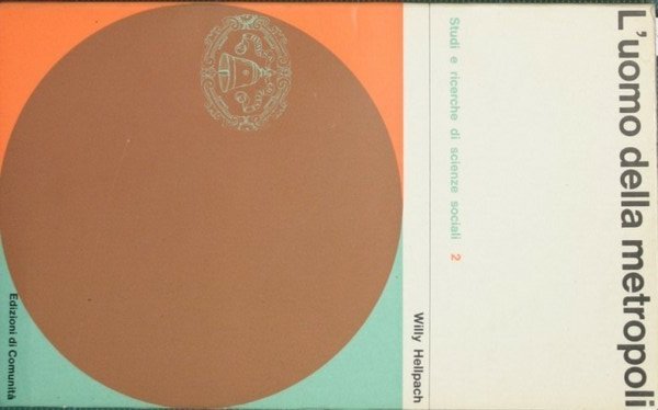 L'UOMO DELLA METROPOLI. - Traduzione di G. Di Benedetto.