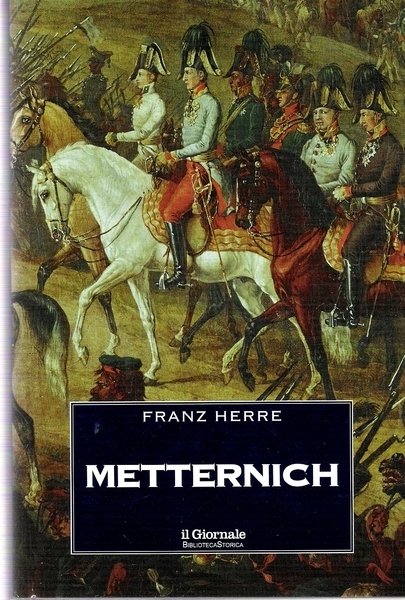 METTERNICH. - Traduzione di Lydia Magliano.