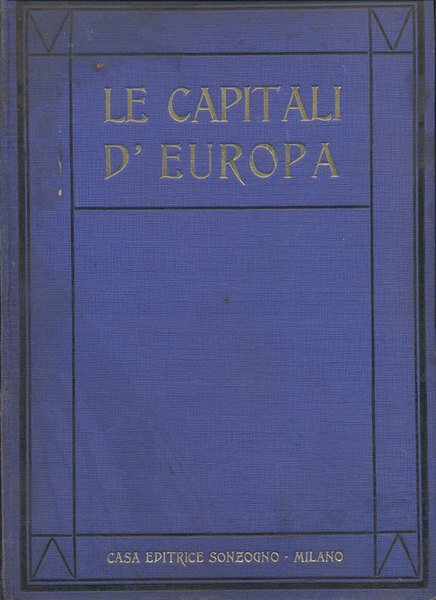 LE CAPITALI D'EUROPA ILLUSTRATE.