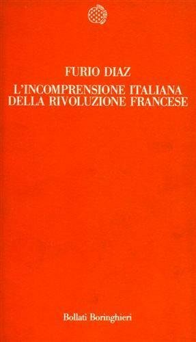 L'INCOMPRENSIONE ITALIANA DELLA RIVOLUZIONE FRANCESE : DAGLI INIZI AI PRIMI …
