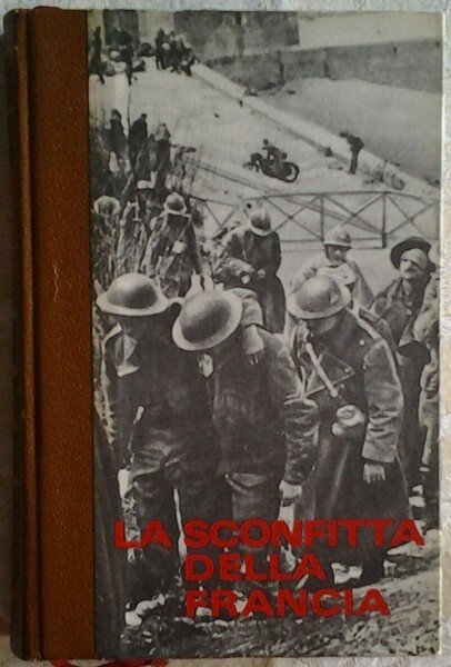LA SCONFITTA DELLA FRANCIA.